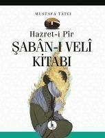 Hazret-i Pir Saban-i Veli Kitabi - Tatci, Mustafa