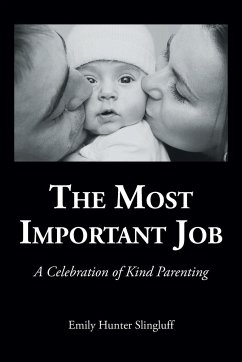 The Most Important Job - Slingluff, Emily Hunter