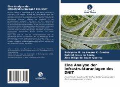 Eine Analyse der Infrastrukturanlagen des DNIT - Guedes, Sabrynna M. de Lucena C.;Souza, Gabriel Jesus de;Queiroz, Alex Diego de Souza