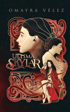 Ultima Skylar, Romance Fantasy with suspense - Vélez, Omayra