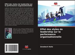 Effet des styles de leadership sur la performance organisationnelle - Haile, Zenebech