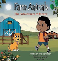 THE ADVENTURES OF HENRY FARM ANIMALS - Richardson, Byra