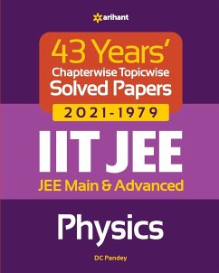 43 Years Chapterwise Topicwise Solved Papers (2021-1979) IIT JEE Physics - Pandey, Dc