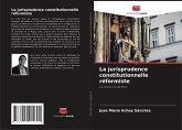 La jurisprudence constitutionnelle réformiste