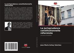 La jurisprudence constitutionnelle réformiste - Achoy Sánchez, Jose Mario
