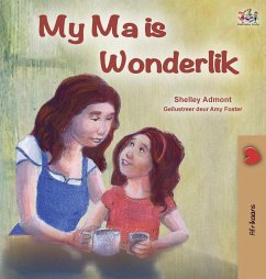 My Mom is Awesome (Afrikaans Children's Book) - Admont, Shelley; Books, Kidkiddos