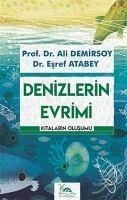 Denizlerin Evrimi - Demirsoy, Ali; Atabey, Esref