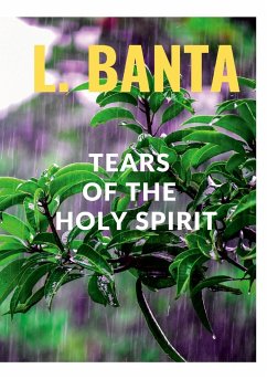Tears of the Holy Spirit - Banta, Lee