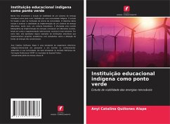 Instituição educacional indígena como ponto verde - Quiñones Alape, Anyi Catalina