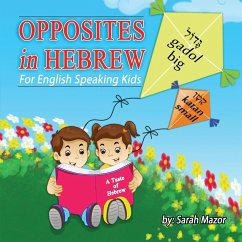 Opposites in Hebrew for English-Speaking Kids - Mazor, Sarah