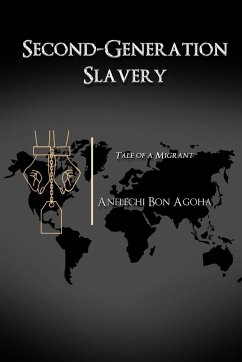 Second-Generation Slavery - Agoha, Anelechi Bon