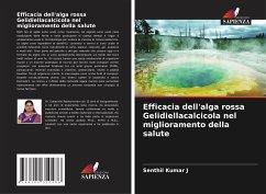 Efficacia dell'alga rossa Gelidiellacalcicola nel miglioramento della salute - Kumar J, Senthil