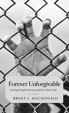 Forever Unforgivable - MacDonald, Brent J.