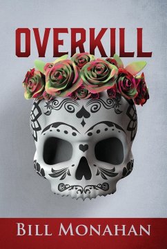 Overkill - Monahan, Bill