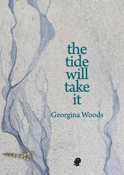 The Tide Will Take It - Woods, Georgina