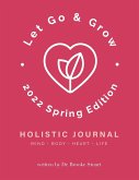 Let Go & Grow Holistic Journal [2023 Spring Edition]