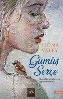 Gümüs Serce - Valpy, Fiona