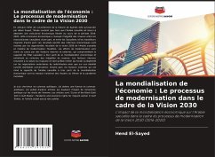 La mondialisation de l'économie : Le processus de modernisation dans le cadre de la Vision 2030 - El-Sayed, Hend