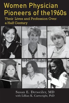 Women Physician Pioneers of the 1960s - Detweiler, M. D. Susan E.