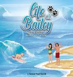 Life of Bailey - A True Life Story