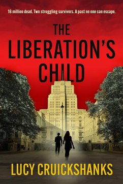 The Liberation's Child (eBook, ePUB) - Cruickshanks, Lucy