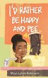 I'd Rather Be Happy and Pee - Bild 1
