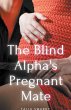 The Blind Alpha's Pregnant Mate - Bild 1