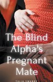 The Blind Alpha's Pregnant Mate