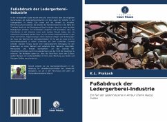 Fußabdruck der Ledergerberei-Industrie - Prakash, K.L.