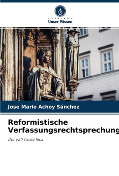 Reformistische Verfassungsrechtsprechung - Achoy Sánchez, Jose Mario