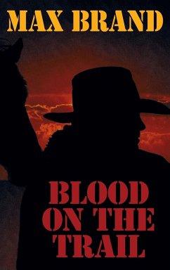 Blood on the Trail - Brand, Max