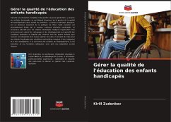 Gérer la qualité de l'éducation des enfants handicapés - Zudenkov, Kirill