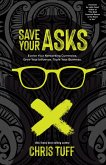 Save Your Asks (eBook, ePUB)