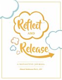 Reflect and Release, A Reflective Journal