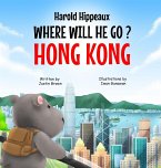 Harold Hippeaux Where Will He Go? Hong Kong