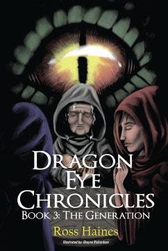 Dragon Eye Chronicles Book 3 - Haines, Ross