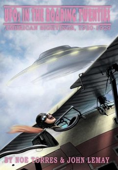 UFOs in the Roaring Twenties - Torres, Noe; Lemay, John