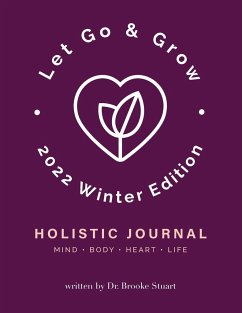 Let Go & Grow Holistic Journal [2023 Winter Edition] - Stuart, Brooke