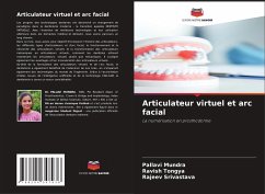 Articulateur virtuel et arc facial - Mundra, Pallavi;Tongya, Ravish;Srivastava, Rajeev