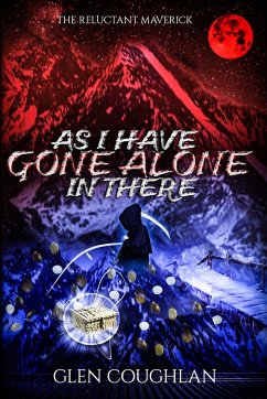 AS I HAVE GONE ALONE IN THERE - Coughlan, Glen