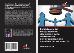 Episiotomia del meccanismo di risoluzione delle controversie dell'organizzazione mondiale del commercio - IBU OTOR, ENOCH