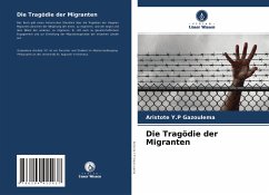 Die Tragödie der Migranten - Gazoulema, Aristote Y.P