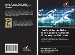 Livello di forma fisica della squadra nazionale di hockey del Pakistan - Fayyaz, Muhammad;Shamim Ahmed, Aqsa;Ilyas, Muhammad