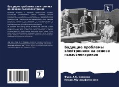 Buduschie problemy älektroniki na osnowe p'ezoälektrikow - Soliman, Fuad A.S.;Ali, Nehal Abu-al'fotoh