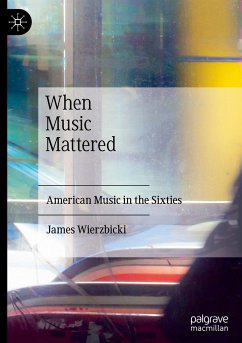 When Music Mattered - Wierzbicki, James