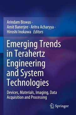 Emerging Trends in Terahertz Engineering and System Technologies