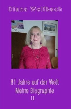 81 Jahre auf der Welt - Wolfbach, Diana