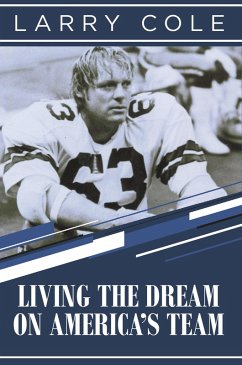 Living the Dream on America's Team (eBook, ePUB) - Cole, Larry