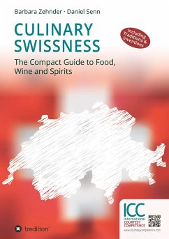 Culinary Swissness - Zehnder, Barbara;Senn, Daniel