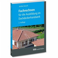 Fachrechnen für die Ausbildung im Dachdeckerhandwerk - Karsch, Jochen